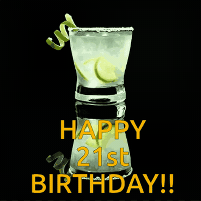 A Happy 21St Birthday Card With A Shot Glass Of Liquid GIF