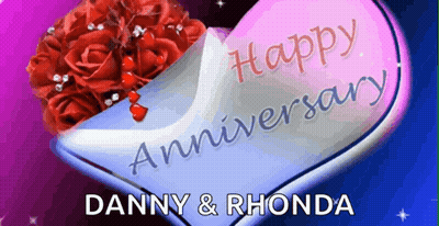 A Happy Anniversary Card For Danny And Rhonda Is Displayed GIF