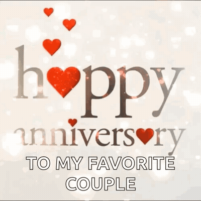 A Happy Anniversary To My Favorite Couple With Red Hearts GIF