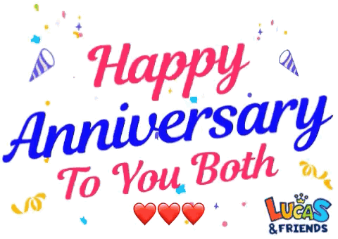 A Happy Anniversary To You Both Lucas & Friends Sign GIF