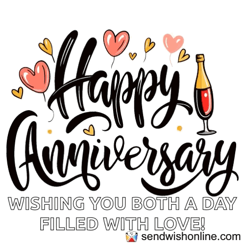 A Happy Anniversary Wishing You Both A Day Filled With Love . GIF