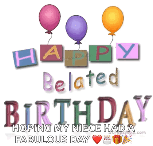 A Happy Belated Birthday Card With Balloons And A Cake GIF