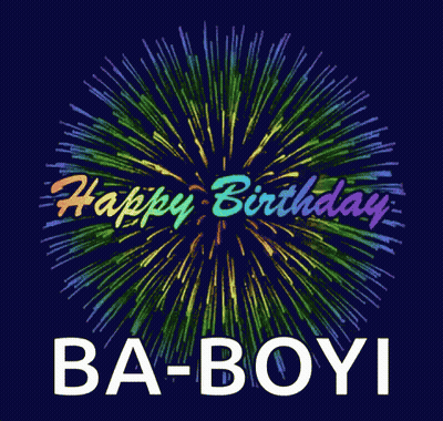 A Happy Birthday Ba-Boyi Card With Fireworks In The Background GIF