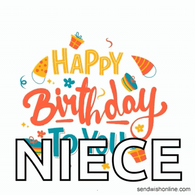 A Happy Birthday Card For A Niece With Gifts And Confetti . GIF