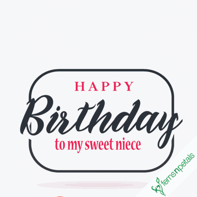 A Happy Birthday Card For A Sweet Niece GIF