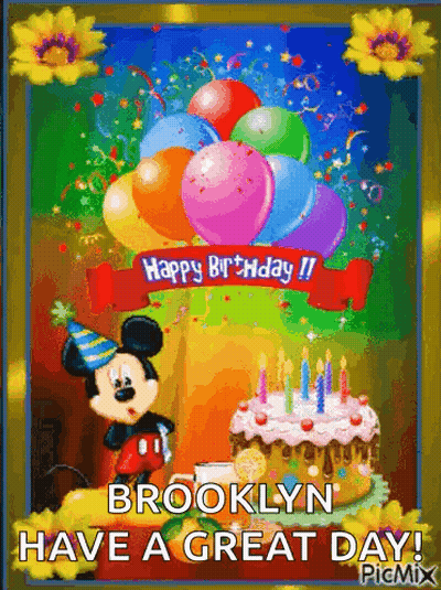 A Happy Birthday Card For Brooklyn With Mickey Mouse Holding Balloons And A Cake GIF