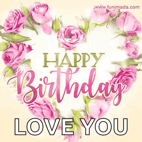 A Happy Birthday Card With A Heart Made Of Pink Roses GIF
