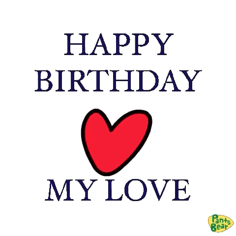 A Happy Birthday Card With A Red Heart And The Words `` Happy Birthday My Love '' . GIF