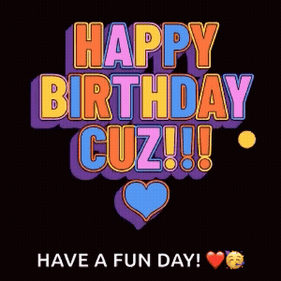 A Happy Birthday Cuz Greeting Card With Hearts And Stars GIF