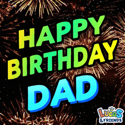 A Happy Birthday Dad Lucas And Friends Greeting Card GIF