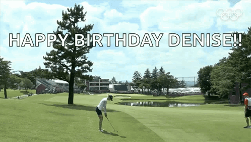 A Happy Birthday Denise Greeting With A Golfer GIF