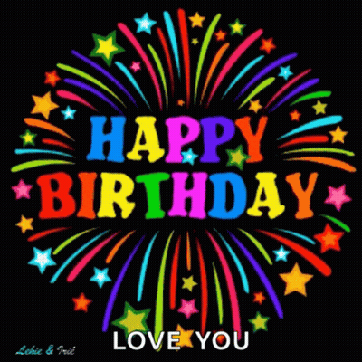 A Happy Birthday Greeting Card With Colorful Fireworks And The Words `` Happy Birthday Love You '' GIF