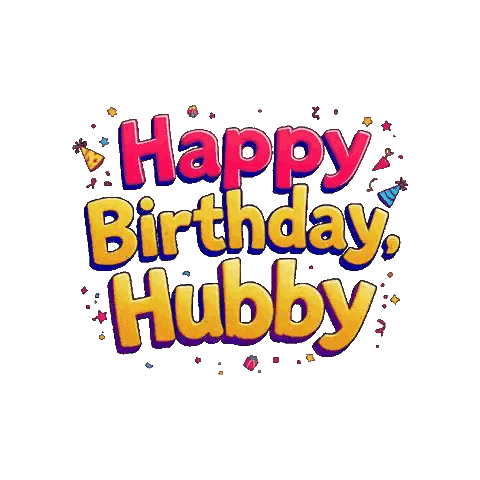 A Happy Birthday Hubby Greeting Card With A White Background Sticker