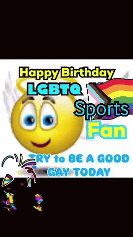 A Happy Birthday Lgbtq Sports Fan Message With A Smiley Face GIF