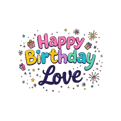 A Happy Birthday Love Greeting Card With Gifts And Fireworks Sticker