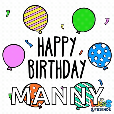 A Happy Birthday Manny Greeting Card With Balloons And Confetti GIF