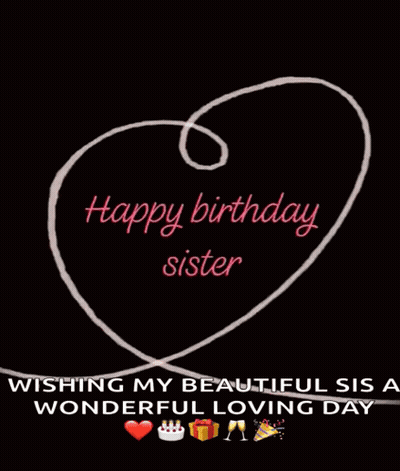 A Happy Birthday Sister Card With A Heart On It GIF
