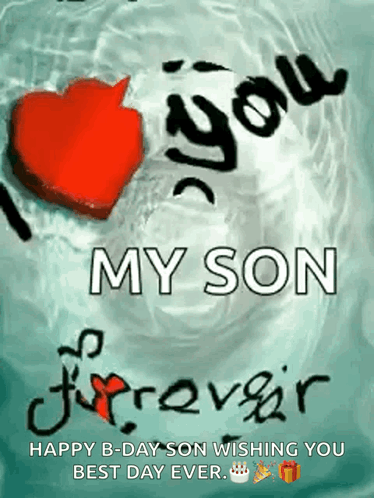 A Happy Birthday Son Wishing You The Best Day Ever GIF