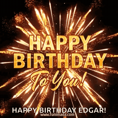 A Happy Birthday To You Edgar Greeting Card With Fireworks In The Background GIF