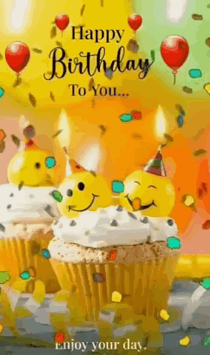 A Happy Birthday To You Greeting Card With Cupcakes , Candles , Balloons And Confetti . GIF