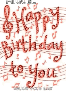 A Happy Birthday To You Greeting Card With Music Notes And Treble Clef . GIF
