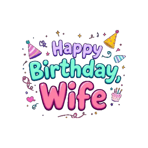 A Happy Birthday Wife Greeting Card With Party Hats And Cake Sticker