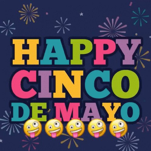 A Happy Cinco De Mayo Greeting Card With Fireworks And Smiley Faces GIF