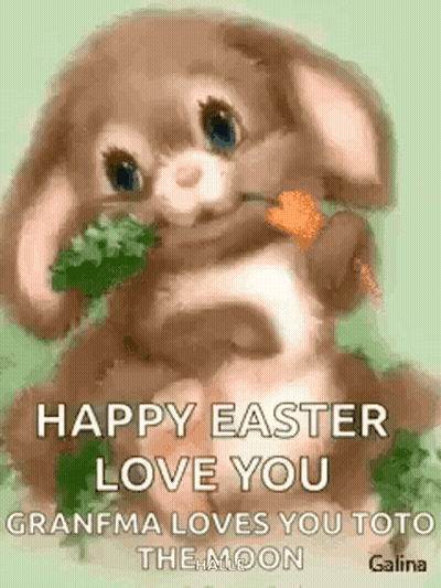 A Happy Easter Love You Grandma Loves You Toto The Moon GIF
