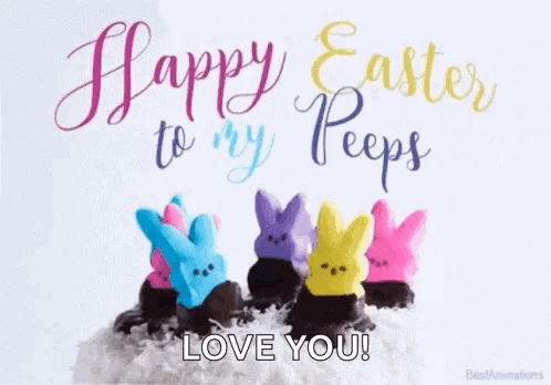 A Happy Easter To My Peeps Love You Greeting Card With Peeps On A Cake . GIF