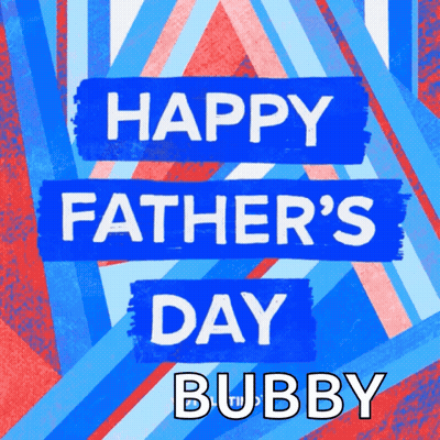 A Happy Father 'S Day Bubby Greeting Card With Blue And Red Stripes GIF