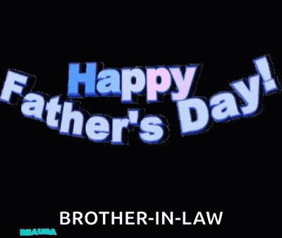 A Happy Father 'S Day Greeting Card For A Brother In Law GIF