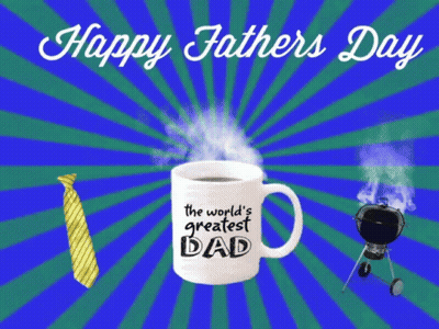 A Happy Father 'S Day Greeting Card With A Coffee Mug That Says " The World 'S Greatest Dad " GIF
