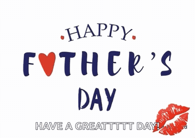 A Happy Father 'S Day Greeting Card With A Kiss GIF