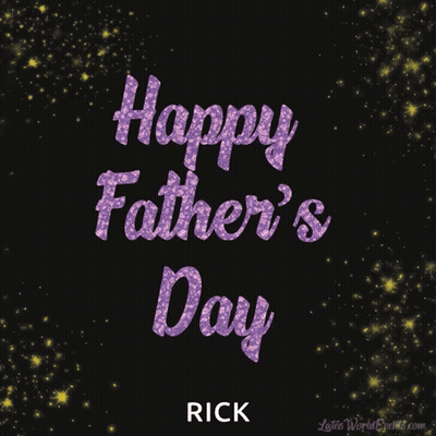 A Happy Father 'S Day Greeting Card With The Name Rick GIF