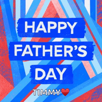 A Happy Father 'S Day Greeting Card With Timmy Written On It GIF