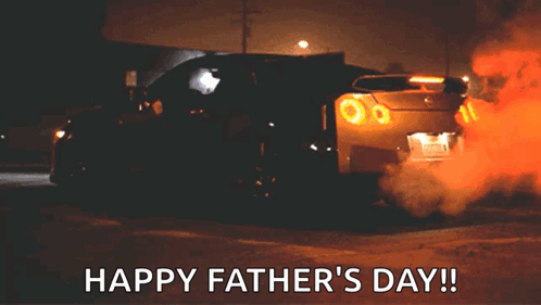 A Happy Father 'S Day Greeting With A Car Burning Out GIF
