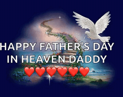 A Happy Father 'S Day In Heaven Daddy Greeting Card With Hearts And A Dove GIF