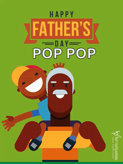 A Happy Father 'S Day Pop Pop Poster With A Man Carrying A Child On His Shoulders GIF