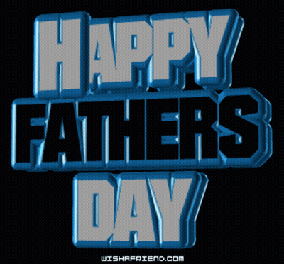 A Happy Father 'S Day Sign That Is Blue And Black GIF