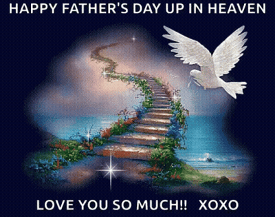 A Happy Father 'S Day Up In Heaven Greeting Card GIF