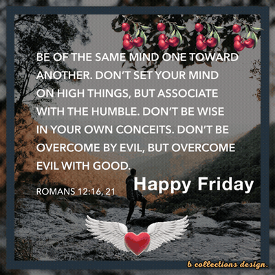 A Happy Friday Greeting Card With A Quote From Romans 12:16 21 GIF