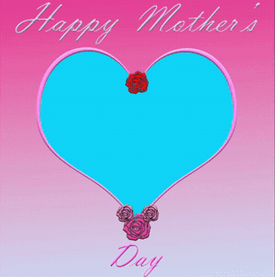A Happy Mother 'S Day Greeting Card With A Heart Shaped Frame GIF