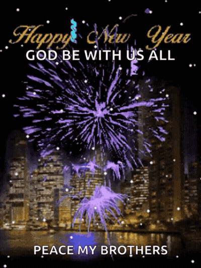 A Happy New Year Greeting Card With Purple Fireworks And The Words " God Be With Us All Peace My Brothers " GIF