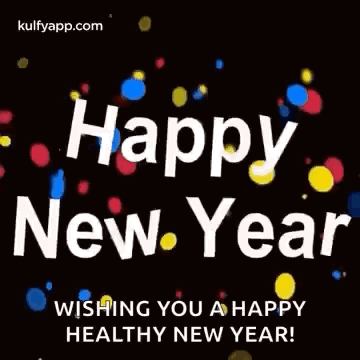 A Happy New Year Wishing You A Happy Healthy New Year . GIF