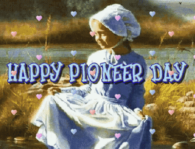 A Happy Pioneer Day Greeting With A Painting Of A Little Girl GIF