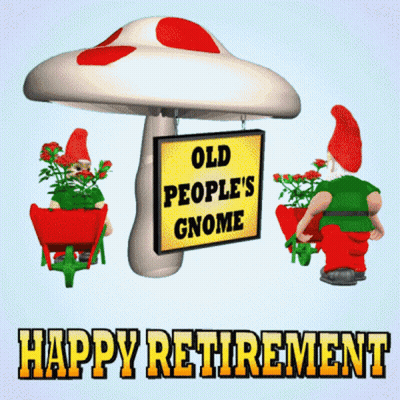 a happy retirement greeting card with gnomes and a sign that says old people 's gnome