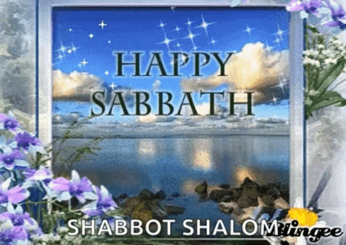A Happy Sabbath Card With A Picture Of A Lake GIF
