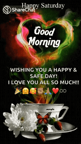 A Happy Saturday Good Morning Wishing You A Happy And Safe Day GIF