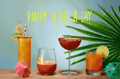A Happy Tequila Day Greeting With Drinks And Umbrellas On A Table GIF