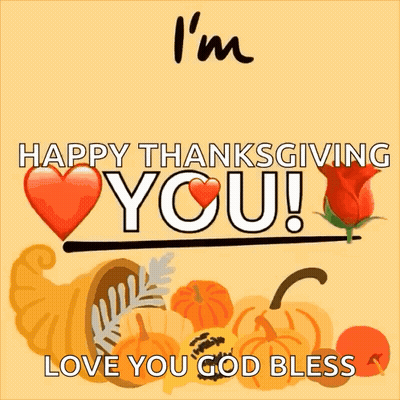A Happy Thanksgiving Card With Pumpkins And A Cornucopia With The Words " I 'M Thankful Happy Thanksgiving You " GIF